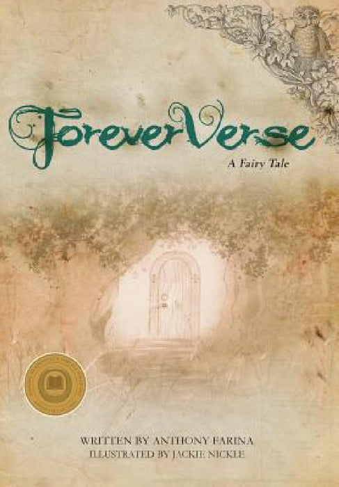 ForeverVerse: A Fairy Tale by Anthony Farina, Jackie Nickle, Sharilyn S. Grayson