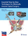 Essential Step-By-Step Techniques for Minimally Invasive Spinal Surgery by Roger Hartl, Rodrigo Navarro-Ramirez