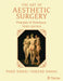 The Art of Aesthetic Surgery, Three Volume Set, Third Edition: Principles and Techniques by Foad Nahai, Farzad R. Nahai, Jeffrey M. Kenkel