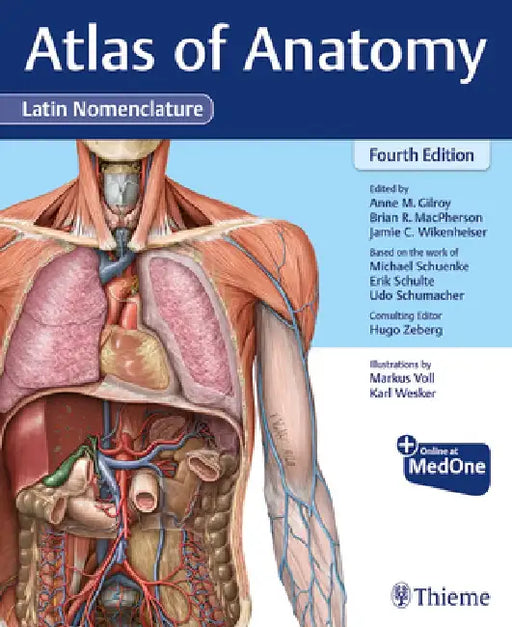 Atlas of Anatomy, Latin Nomenclature by Anne M. Gilroy