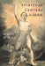 Spiritual Centers in Man: An Essay on the Fundamental Principles of Operative Occultism by Hall, Manly