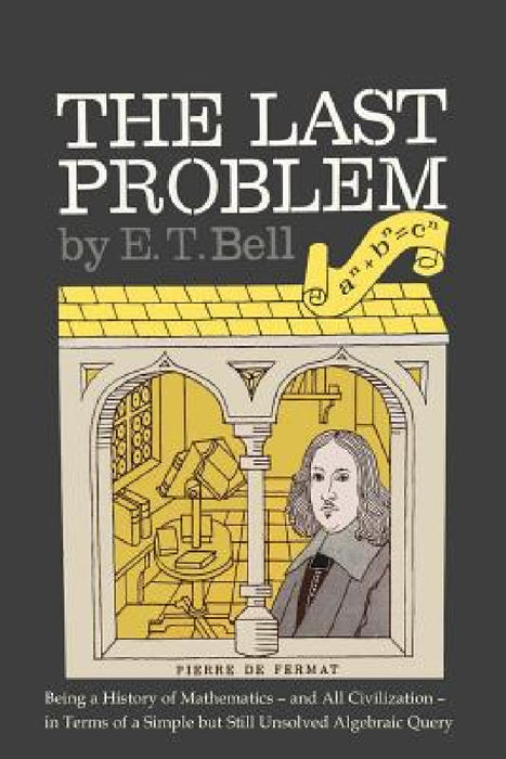 The Last Problem by Eric Temple Bell