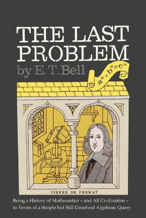 The Last Problem by Eric Temple Bell