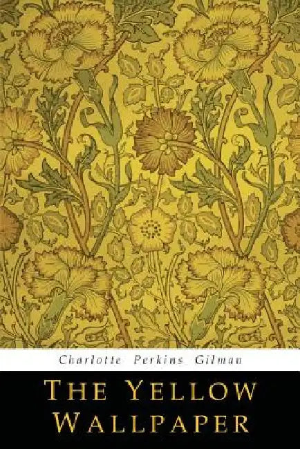 The Yellow Wallpaper 