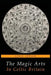 The Magic Arts in Celtic Britain by Lewis Spence
