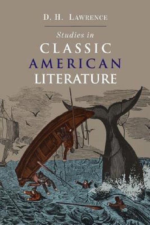 Studies in Classic American Literature by D. H. Lawrence