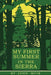 My First Summer in the Sierra: Illustrated Edition by John Muir, Herbert Wendell Gleason