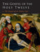 The Gospel of the Holy Twelve by G. J. Ouseley