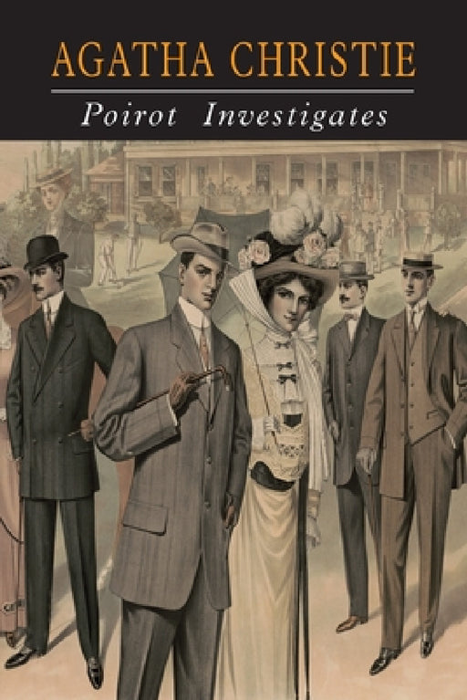 Poirot Investigates: A Hercule Poirot Collection by Agatha Christie