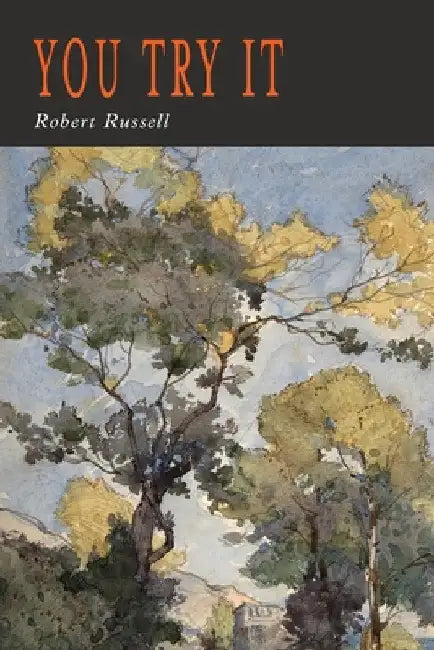 You Try It by Robert A. Russell