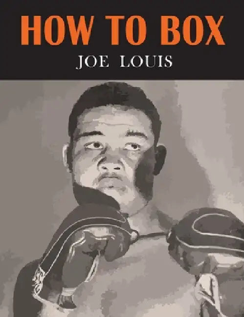 How to Box by Joe Louis