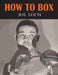 How to Box by Joe Louis