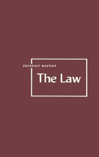The Law by Frederic Bastiat