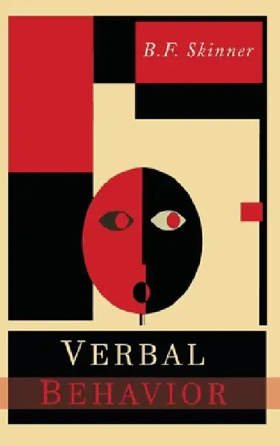 Verbal Behavior by B. F. Skinner