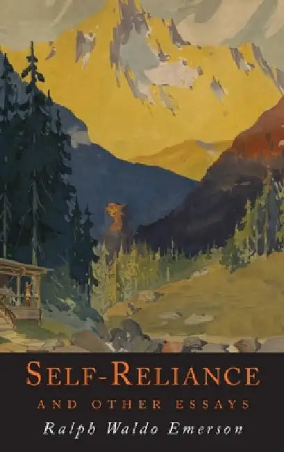 Self-Reliance and Other Essays by Ralph Waldo Emerson