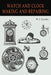 Watch and Clock Making and Repairing by W. J. Gazeley