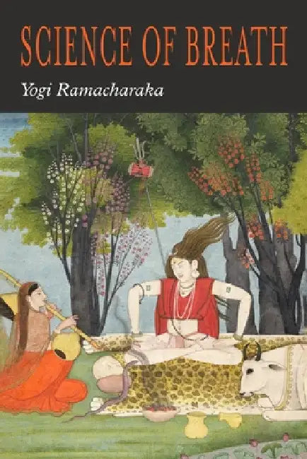 The Science of Breath by Yogi Ramacharaka