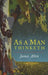 As a Man Thinketh by James Allen