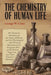 The Chemistry of Human Life by George W. Carey