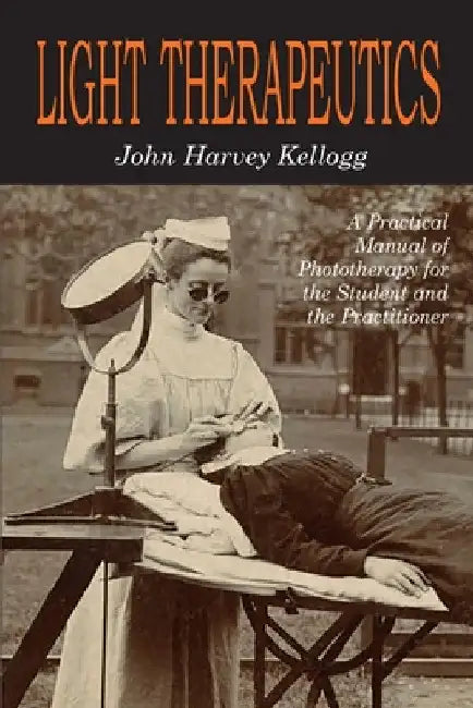 Light Therapeutics by John Harvey Kellogg