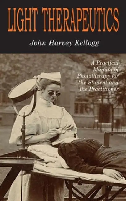 Light Therapeutics by John Harvey Kellogg