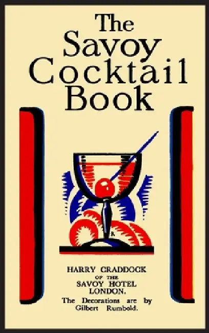 The Savoy Cocktail Book-Hardcover Edition by Harry Craddock