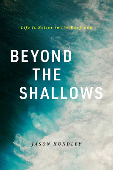 Beyond the Shallow by Jason Hundley