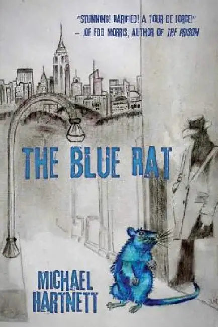 The Blue Rat: An El Buscador Noir by Michael Hartnett