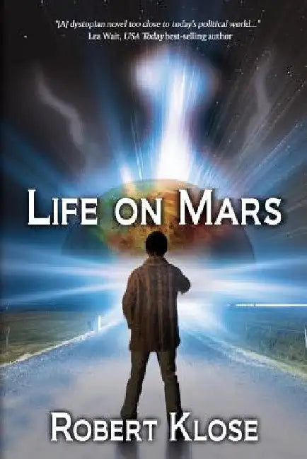 Life on Mars by Robert Klose