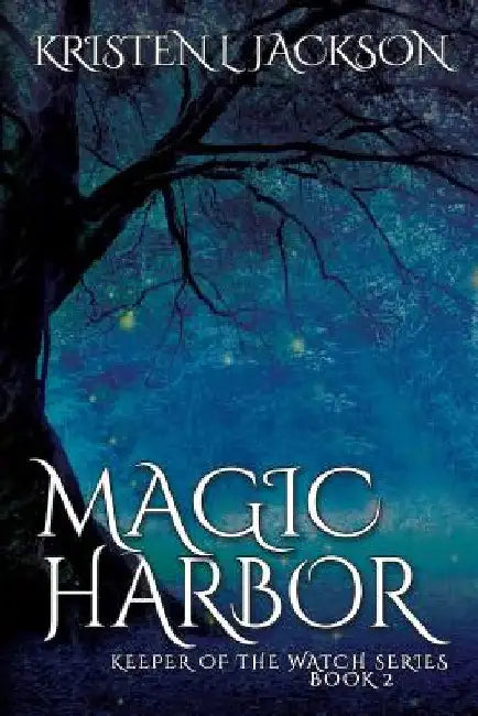 Magic Harbor: Dimension 8 by Kristen L. Jackson