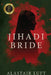 Jihadi Bride by Alastair Luft