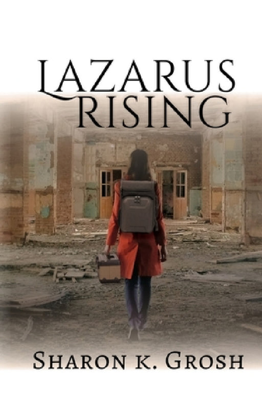 Lazarus Rising by Sharon K. Grosh