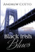 Black Irish Blues: A Caesar Stiles Mystery by Andrew Cotto