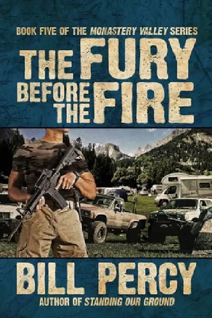 The Fury Before the Fire by Bill Percy