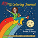 Maximize 365 Coloring Journal by Kristin A. Sherry