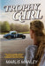 Trophy Girl by Marlis Manley