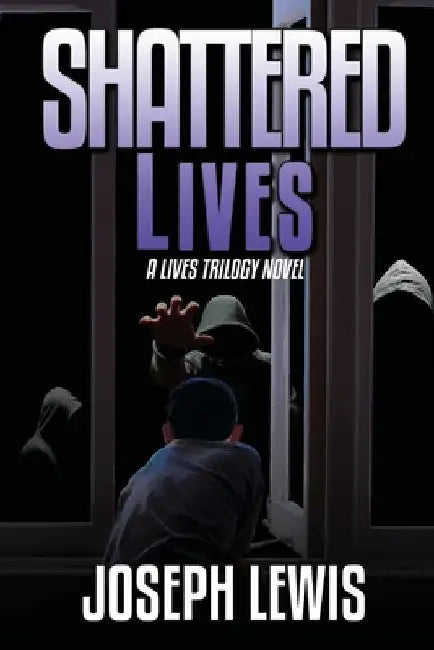 Shattered Lives by Joseph Lewis