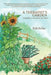 A Therapist's Garden: Using Plants to Revitalize Your Spirit by Erik Keller