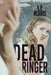 Dead Ringer by V. P. Morris