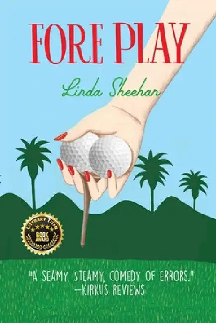 Fore Play by Linda Sheehan