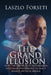 The Grand Illusion: How the Media used Propaganda and Dark Psychology to Elect Barack Hussein Obama by Laszlo Forseti