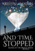 And Time Stopped: Dimension 9 by Kristen L. Jackson