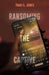 Ransoming The Captive by Jones, Traci L.