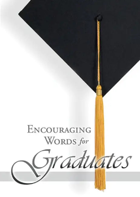 Encouraging Words for Graduates by Warner Press