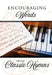 Encouraging Words from Classic Hymns (Pack of 6) by Warner Press