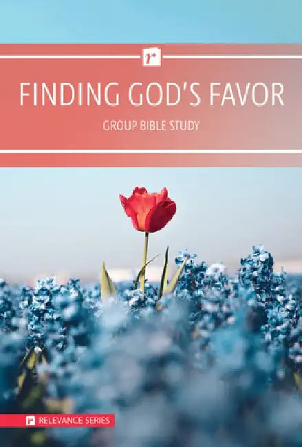 Finding God's Favor: Group Bible Study by Warner Press