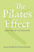 Pilates Effect: Heroes Behind the Revolution by Stacey Redfield