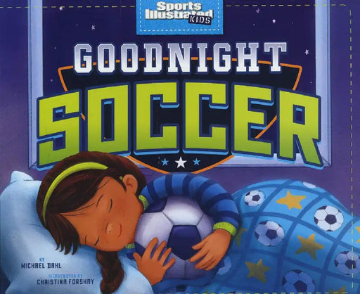 Goodnight Soccer by Michael Dahl