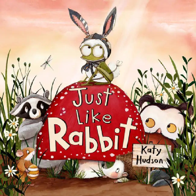 Just Like Rabbit by Katy Hudson, Katy Hudson