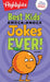 Best Kids' Knock-Knock Jokes Ever!: Volume 1 by Highlights